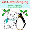 Polo and Pengy Go Carol Singing